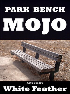 cover image of Park Bench Mojo